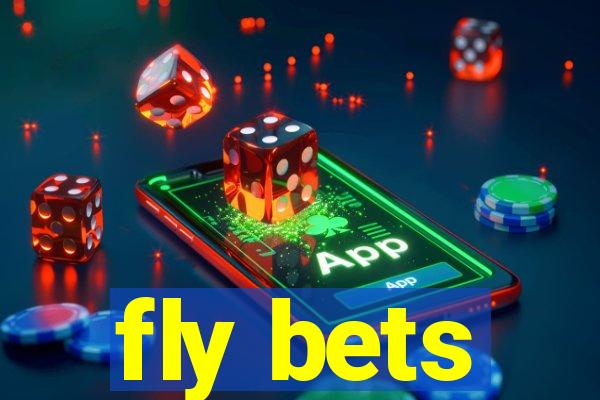 fly bets